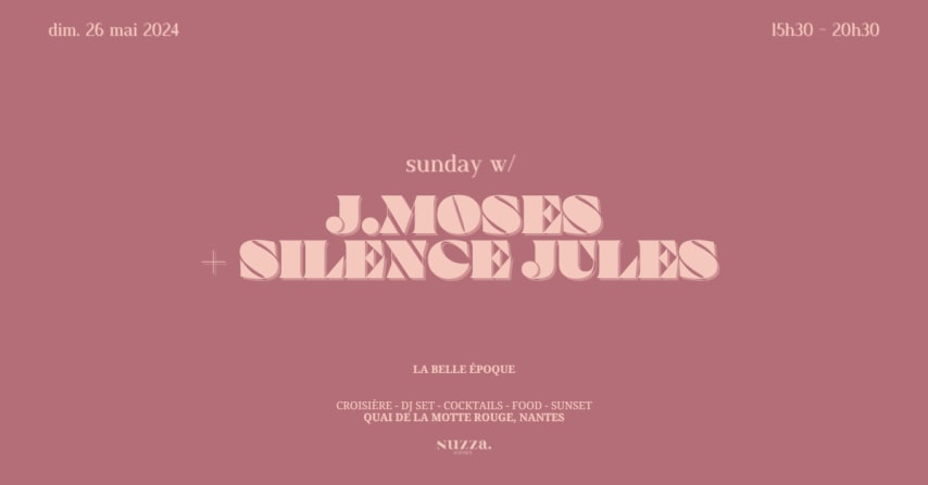 sunday : Silence Jules + J.Moses + guests cover