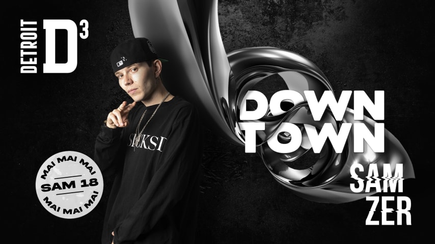 D3 - DOWNTOWN x SAMZER - Sam 18.05 cover