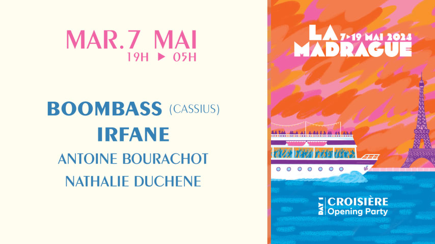 La Madrague Opening Party : Boombass (Cassius), Irfane... cover