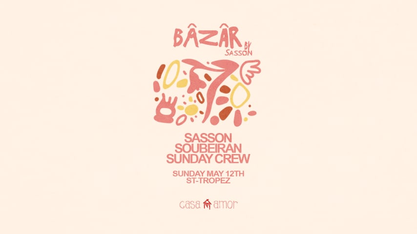 Bazar By Sasson w/ Soubeiran & Sunday Crew - Casa Amor cover