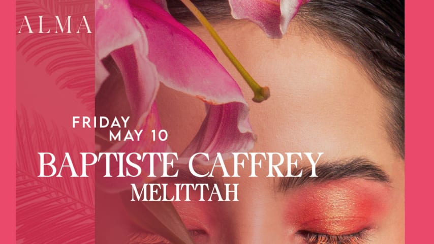 ALMA CLUB INVITES BAPTISTE CAFFREY & MELITTAH cover