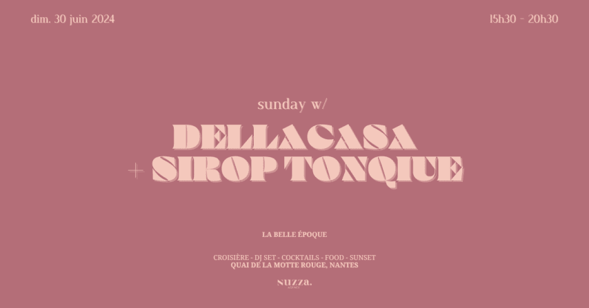 sunday : Dellacasa + Sirop Tonique cover