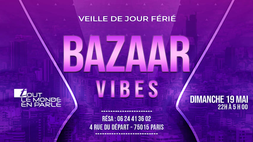 Bazaar Vibes club (veille de jours ferié ) cover