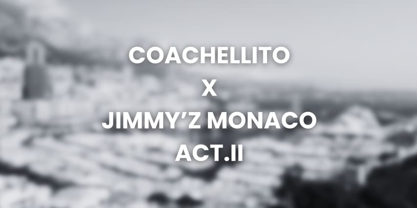 COACHELLITO X JIMMY’Z MONACO ACT.II cover