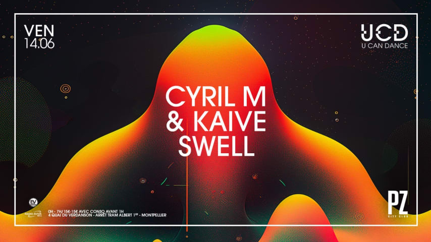 U CAN DANCE X CYRIL M & KAIVE X SWELL X PZ CITY CLUB cover