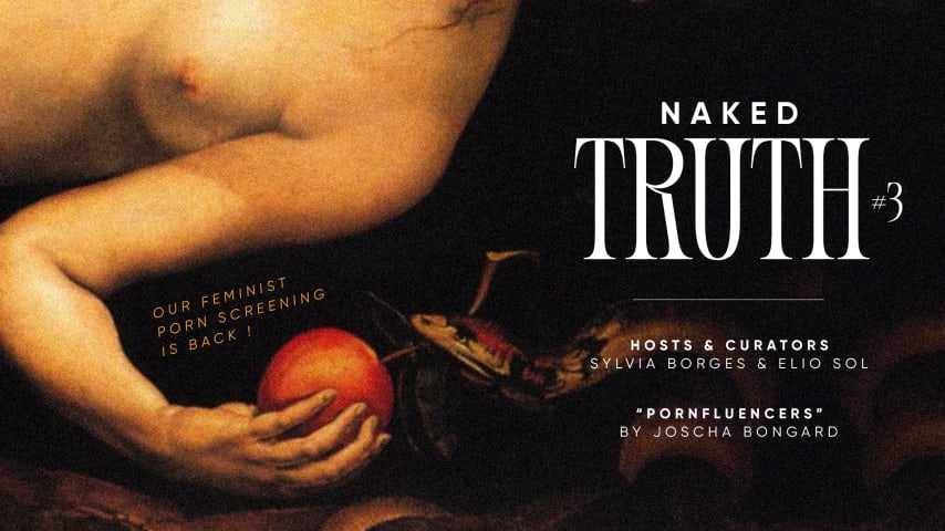 NAKED TRUTH #3 - Feminist Porn screening cover