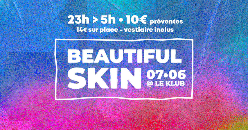 Beautiful Skin de Juin - Clubbing Naturiste - Le Klub cover