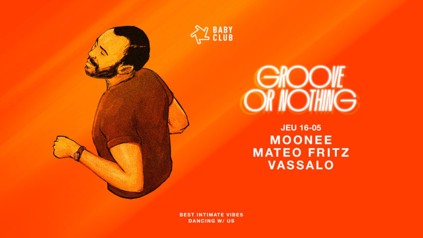 GROOVE OR NOTHING : Vassalo + Mateo Fritz + Moonee cover