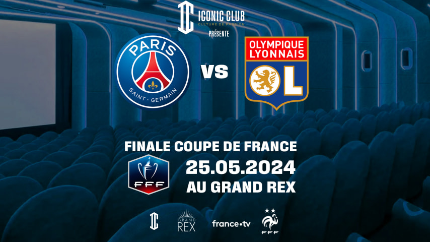 PSG / OL - Finale coupe de France au Grand Rex ! cover