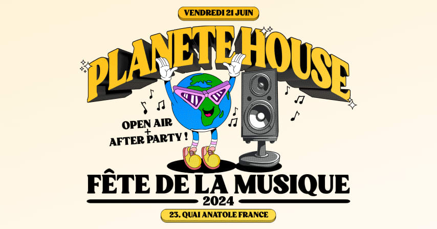 FÊTE DE LA MUSIQUE 2024 (OPEN AIR + AFTER) by Planète House cover