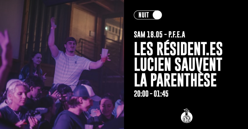 P.F.E.A - LES RÉSIDENT·ES LUCIEN SAUVENT LA PARENTHÈSE cover