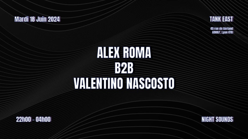 Night Sounds - Alex Roma B2B Valentino Nascosto cover