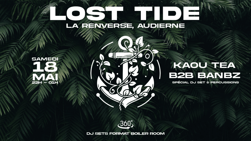 Lost Tide #1 - Banbz B2B KAOU TEA (Format DJ Set 360°) cover