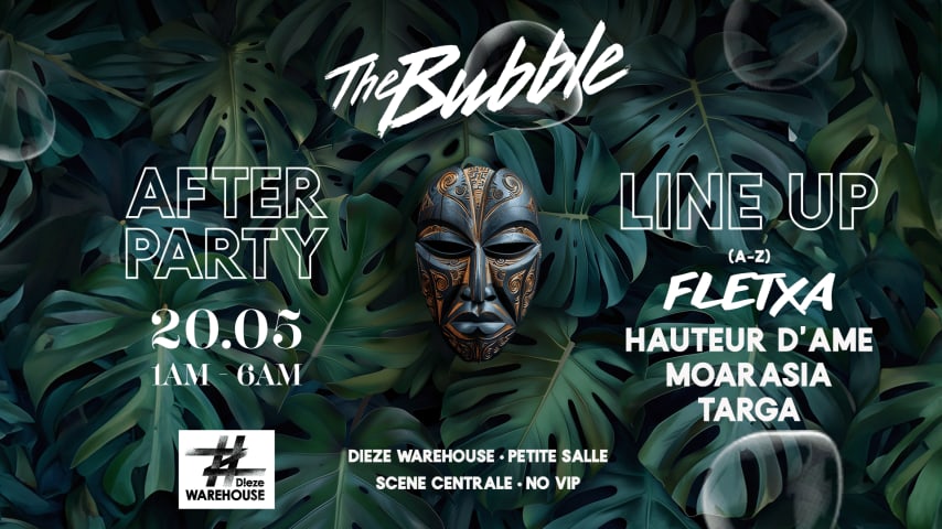 The Bubble AFTER PARTY @ Dieze Warehouse - 20/05 cover