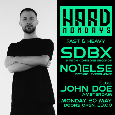 Hard Mondays Amsterdam - HardTechno w/ SBDX (BPitch-Carbone) cover