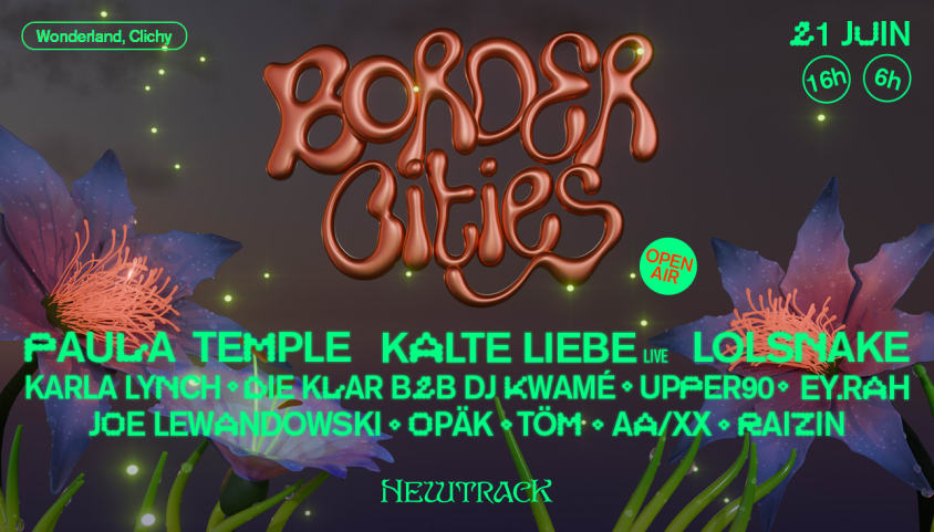 Border Cities  : FÊTE DE LA MUSIQUE I OPEN AIR : 16H - 06h cover