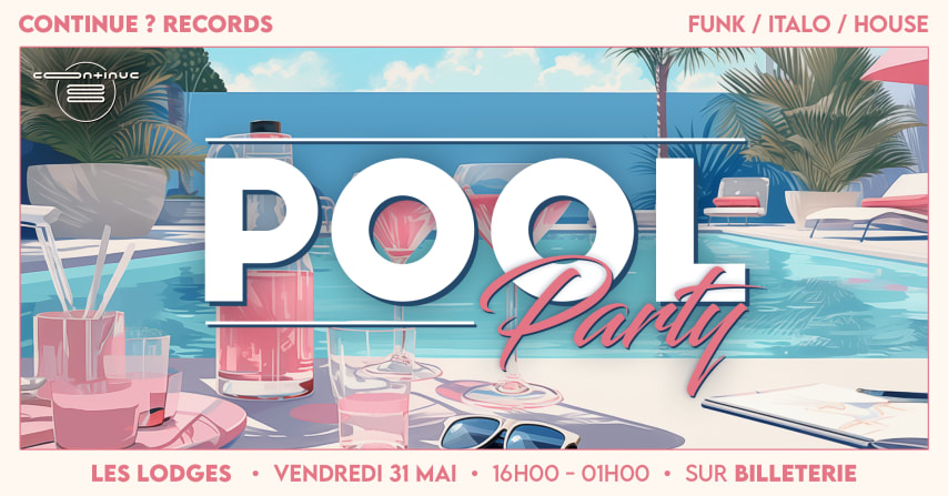 Pool Party - Les Lodges w/ Continue ? Records cover