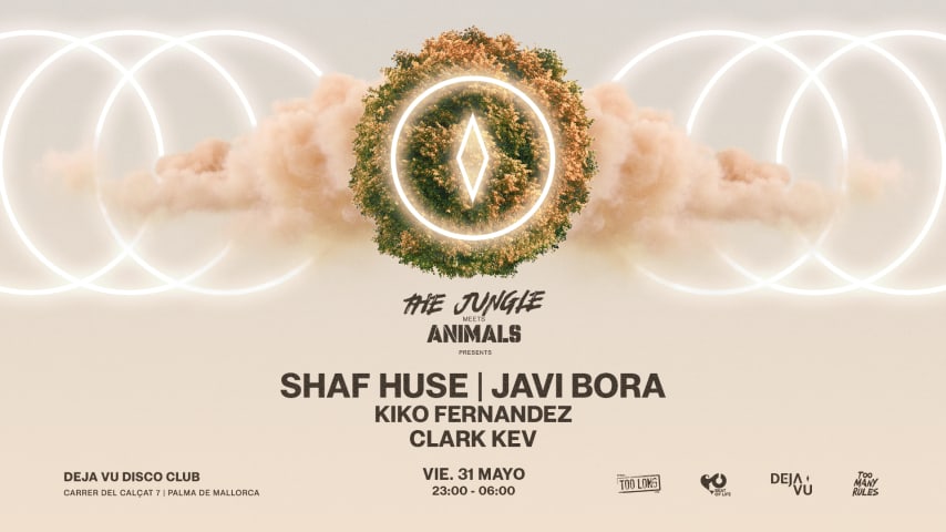 The Jungle Meets Animals W/ Shaf Huse, Javi Bora & More cover