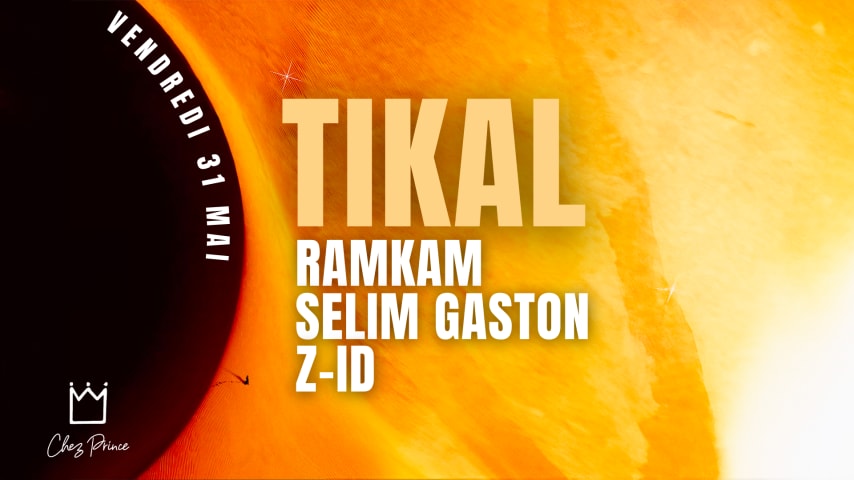 Tikal w/ Selim Gaston, RamKam & Z-ID cover