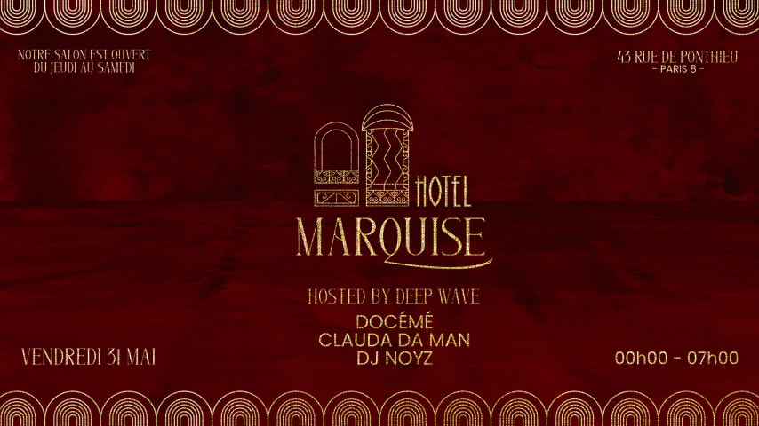 Deep Wave w/ Docémé, Claude Da Man & DJ Noys @HotelMarquise cover
