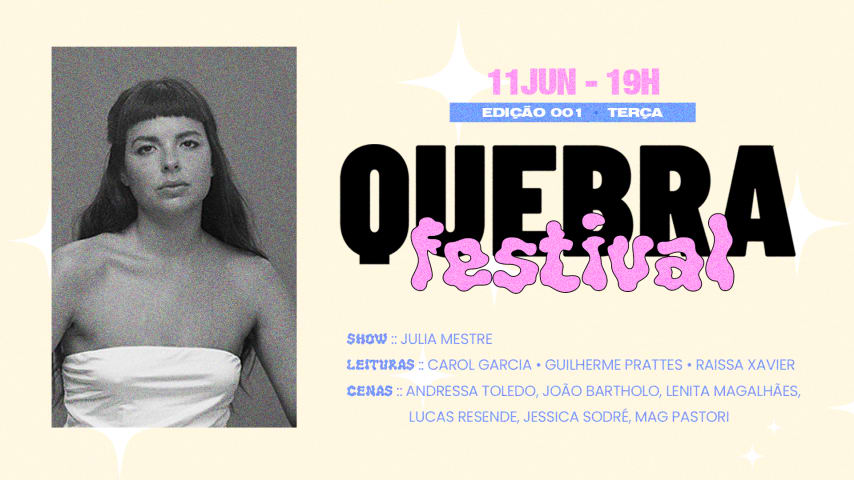 Quebra Festival: Julia Mestre