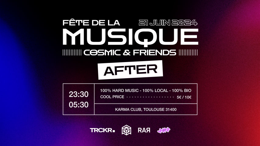 AFTER Fête de la Musique - COSMIC x FRIENDS - 100% Hard cover