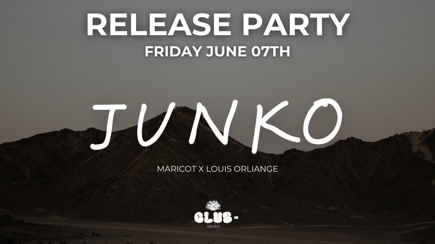 JUNKO RELEASE PARTY - Junko x Maricot x Louis Orliange cover