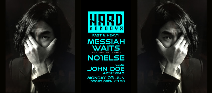 Hard Mondays Amsterdam - Hard Techno w/ Messiahwaits (KAOS) cover