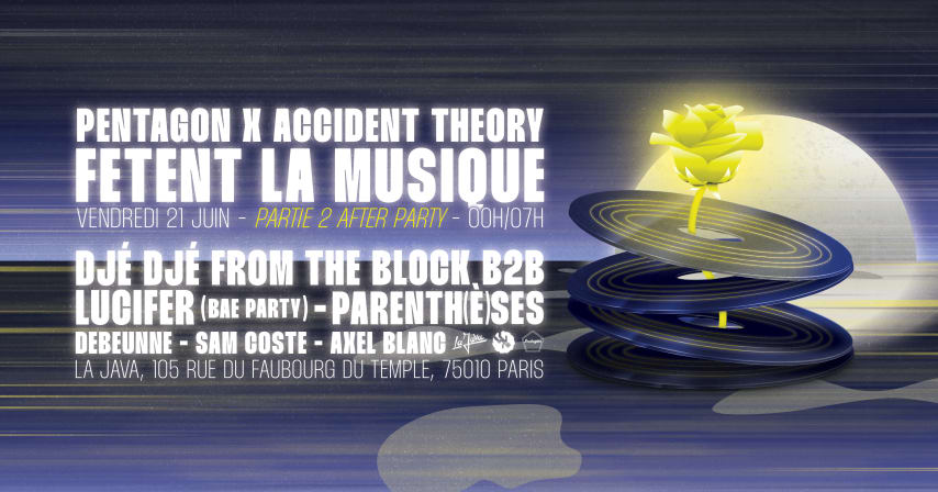 PENTAGON x ACCIDENT THEORY fêtent la musique ~ After Party cover