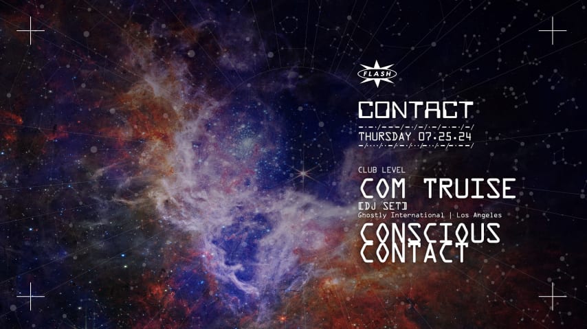 CONTACT: Com Truise [DJ Set] cover
