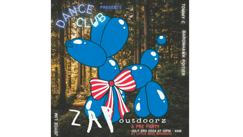 Dance Club Presents: ZAP Outdoorz Pre Party cover