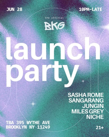 BKG Launch Party: Sangarang, Sasha Rome, Jungin, Miles Grey cover