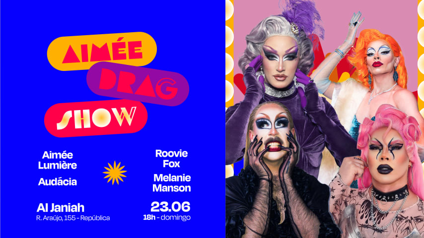 Aimée Drag Show com Audácia, Roovie e Melanie 23/06 cover