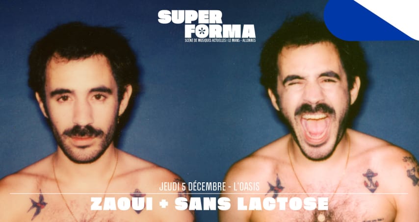 Zaoui + Sans Lactose @ L'Oasis - Le Mans cover