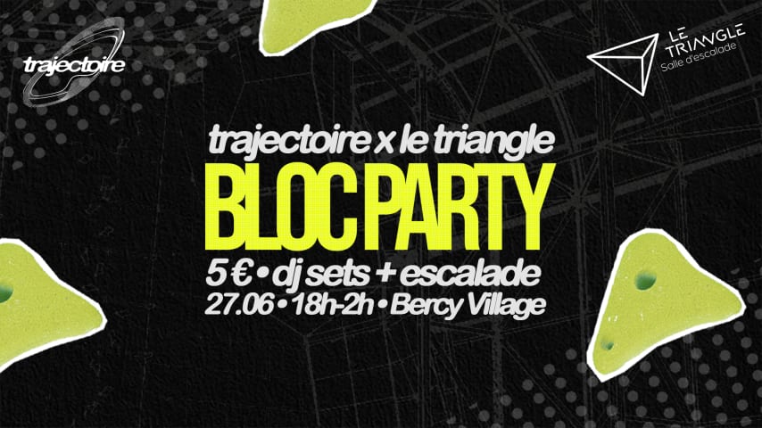 TRAJECTOIRE BLOC PARTY @Le Triangle cover