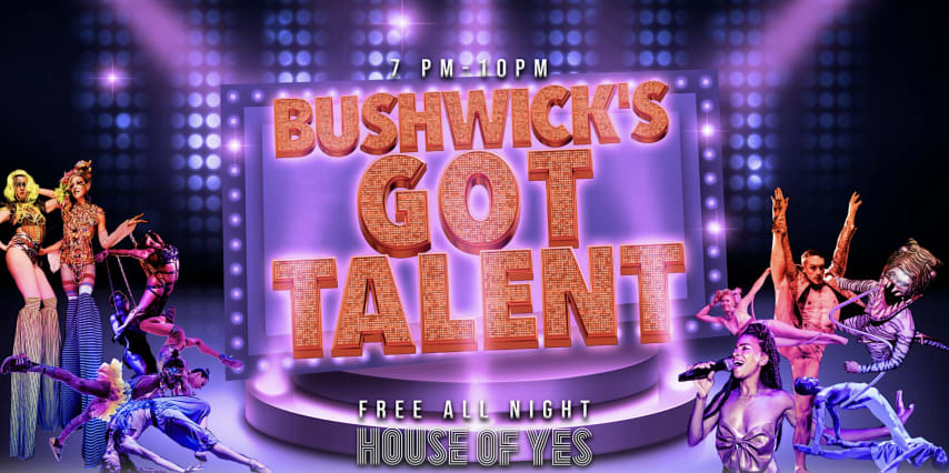 BUSHWICK'S GOT TALENT · Variety Show cover