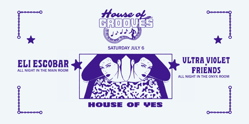 House Of Grooves: Eli Escobar All Night +Ultra Violet & More cover