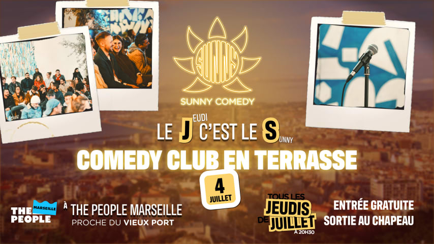 Sunny Comedy Club en terrasse • Le Jeudi c'est le S • 04/07 cover