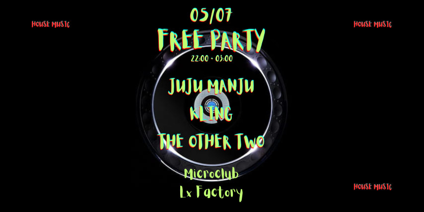 Free Party at Micro Club - LX FACTORY! cover