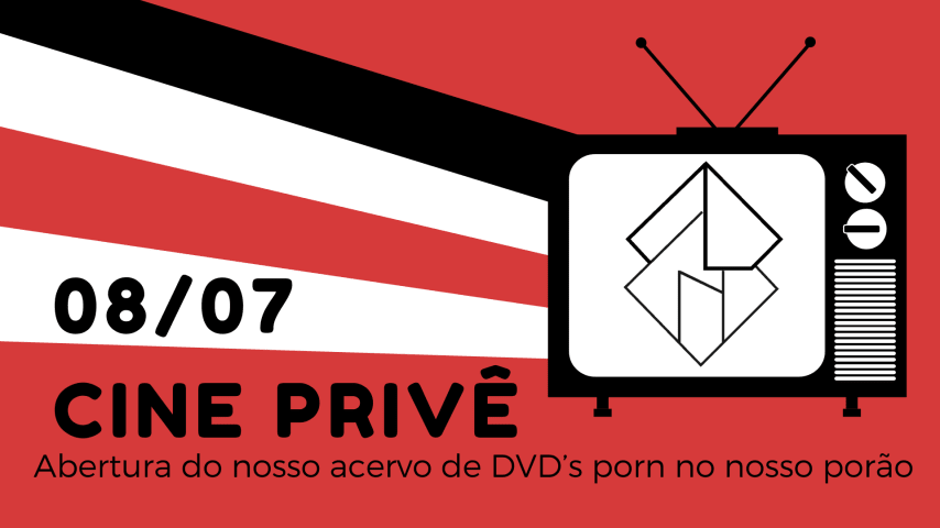 08/07 - CINE PRIVÊ: Abertura do acervo de DVD's no porão cover