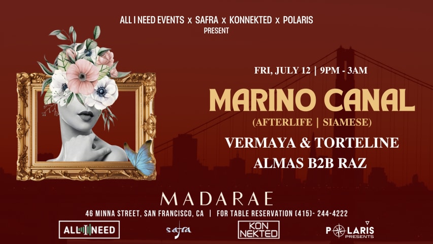 All I Need Events W/ Marino Canal (Afterlife) At Madarae Sf cover