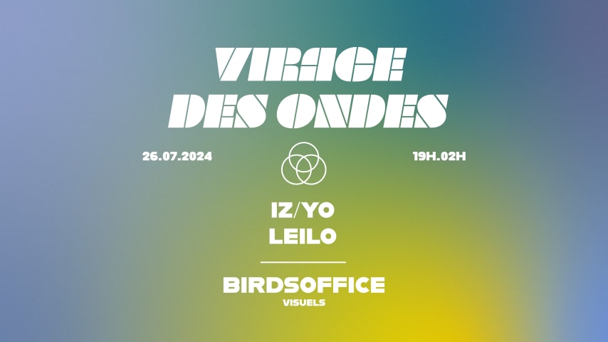 VIRAGE DES ONDES : IZ/YO, LEILO, BIRDS OFFICE (VISUELS) cover