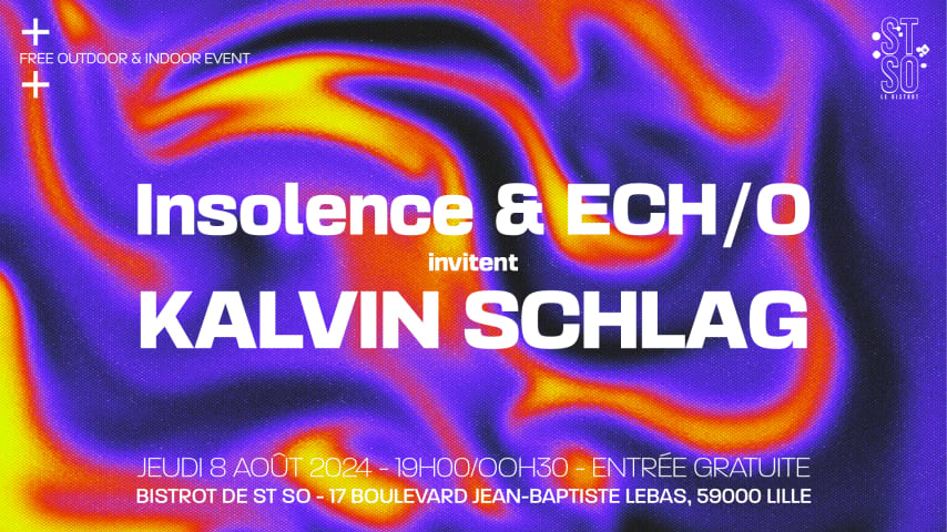 Insolence & ECH/O invitent : Kalvin Schlag cover