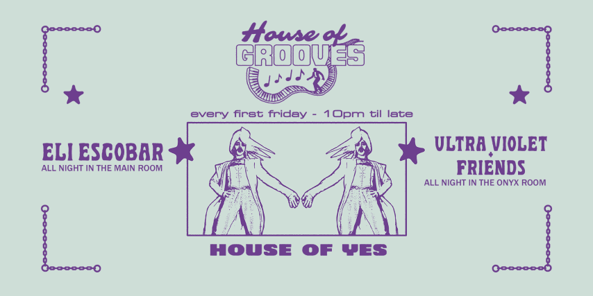 House Of Grooves · Eli Escobar · Ultra Violet & Friends cover