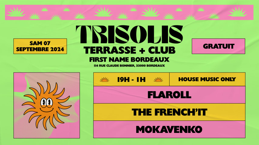 Trisolis X Firstname Bordeaux : Terrasse + Club #2 cover