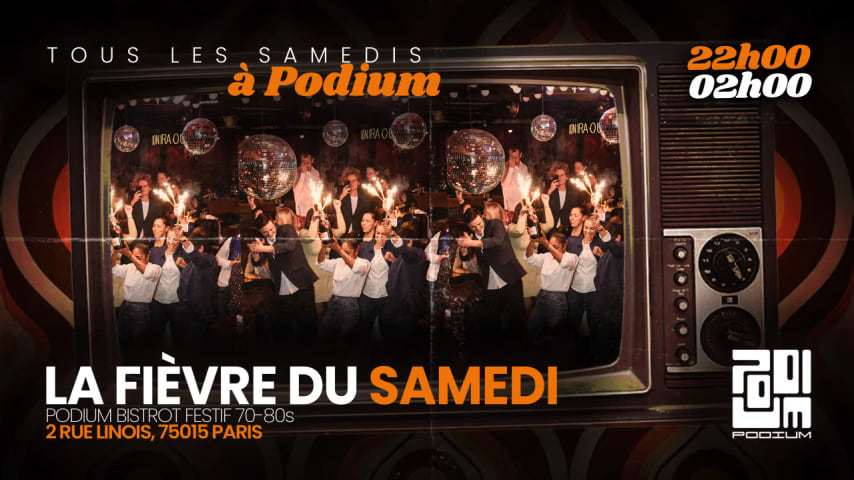 La Fièvre du Samedi - Tous les Samedis @Podium - 14 SEPT cover