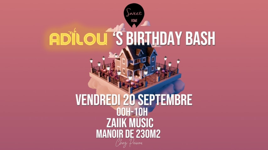 Sweet Home X Adilou'S Birthday Bash X Chez Peixou cover