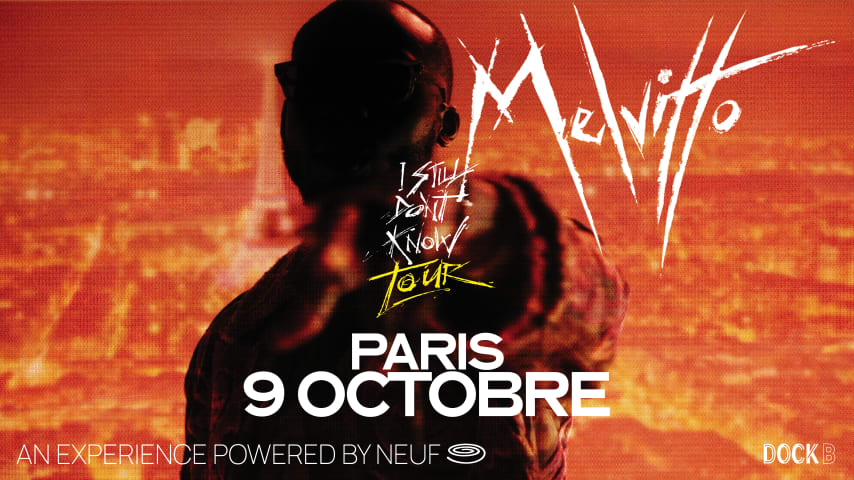 Neuf: Melvitto • I Still Don'T Know Tour • Paris cover