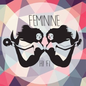 Feminine Hi Fi