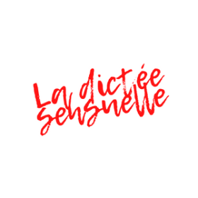 La Dictée sensuelle